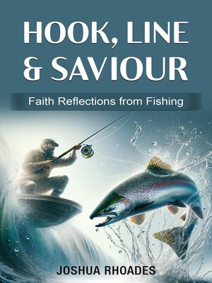 cover image of HOOK, LINE & SAVIOUR--Faith Reflections from Fishing